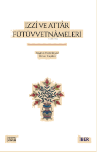 İzzî ve Attâr Fütüvvetnâmeleri