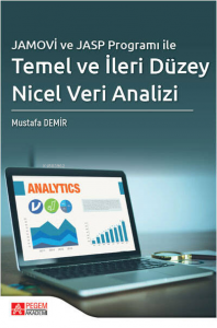 Jamovi ve Jasp Programı ile Temel ve İleri Düzey Nicel Veri Analizi