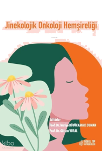 Jinekolojik Onkoloji Hemşireliği