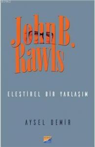 John B. Rawls; Eleştirel Bir Yaklaşım
