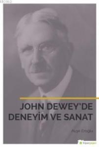John Dewey'de Deneyim ve Sanat
