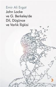 John Locke ve G. Berkeley'de Dil, Düşünce ve Varlık İlişkisi