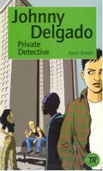 Johnny Delgado; Private Detective