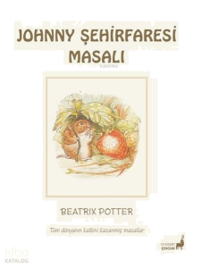 Johnny Şehirfaresi Masalı - Tüm Dünyanın Kalbini Kazanmış Masallar