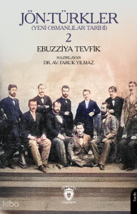 Jön-Türkler - Yeni Osmanlılar Tarihi II