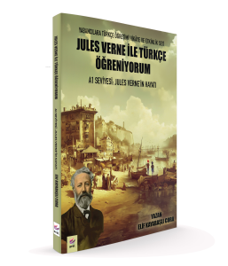 Jules Verne ile Türkçe Öğreniyorum A1 Seviyesi: Jules Verne’in Hayatı