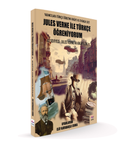 Jules Verne ile Türkçe Öğreniyorum A2 Seviyesi: Jules Verne'in Hikâyeleri