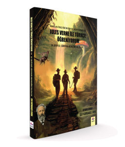 Jules Verne ile Türkçe Öğreniyorum B1 Seviyesi: Dünyanın Merkezine Yolculuk