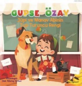 Jüpi ve Manav Abinin Tup Turuncu Rengi