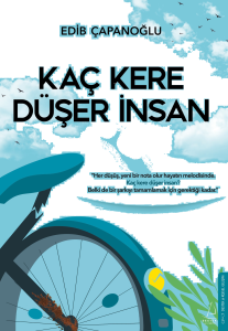 Kaç Kere Düşer İnsan