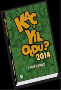 Kaç Yıl Oldu? 2014