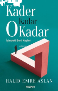 Kader Kadar 0 Kadar;İçindeki Beni Keşfet