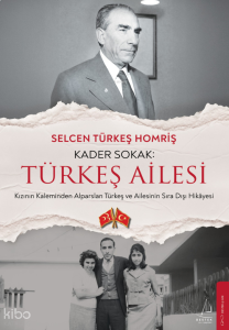 Kader Sokak: Türkeş Ailesi