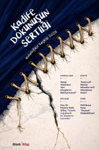 Kadife Dokunuşun Sertliği-Edebi Fikir Seçkisi 2025