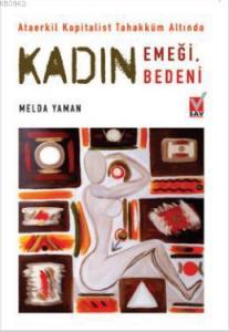 Kadın - Emeği, Bedeni