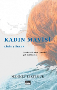 Kadın Mavisi Lirik Şiirler
