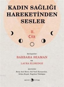 Kadın Sağlığı Hareketinden Sesler 2.Cilt