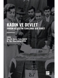 Kadın Ve Devlet;Sorun Ve Çözüm Temelinde Bir Suret