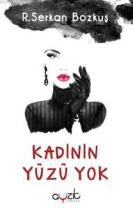 Kadının Yüzü Yok