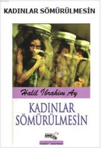 Kadınlar Sömürülmesin