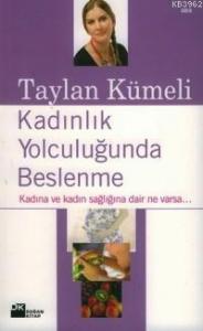 Kadınlık Yolculuğunda Beslenme; Kadına ve Kadın Sağlığına Dair Ne Varsa...