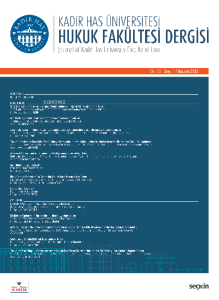 Kadir Has Üniversitesi Hukuk Fakültesi Dergisi Cilt:10 Sayı:1 Haziran 2022