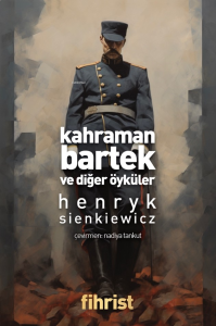 Kahraman Bartek Ve Diğer Öyküler