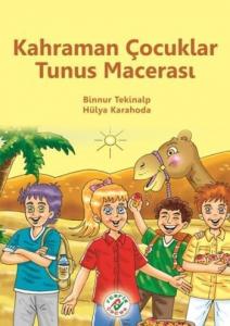 Kahraman Çocuklar Tunus Macerası