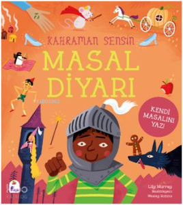 Kahraman Sensin –Masal Diyarı