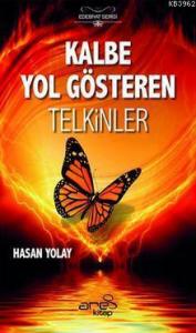 Kalbe Yol Gösteren Telkinler