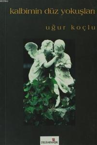 Kalbimin Düz Yokuşları