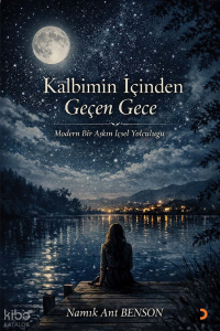 Kalbimin İçinden Geçen Gece