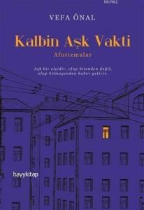 Kalbin Aşk Vakti; Aforizmalar
