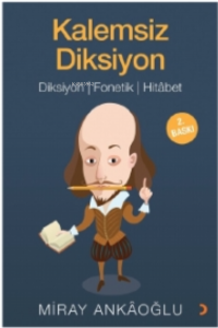 Kalemsiz Diksiyon; Diksiyon, Fonetik, Hitâbet