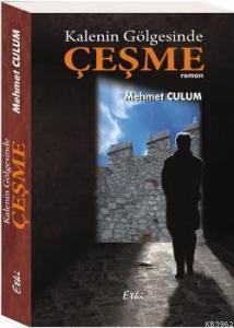 Kalenin Gölgesinde Çeşme