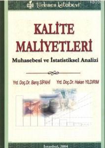 Kalite Maliyetleri; Muhasebe Ve İstatistiksel Aanalizi