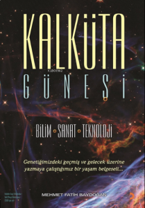 Kalküta Güneşi;Bilim Sanat Teknoloji