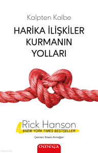 Kalpten Kalbe - Harika İlişkiler Kurmanın Yolları