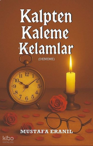 Kalpten Kaleme Kelamlar