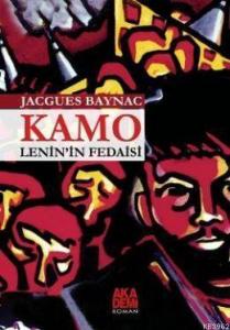 Kamo; (Lenin'in Fedaisi)