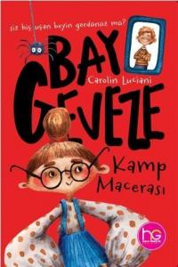 Kamp Macerası; Bay Geveze