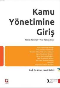 Kamu Yönetimine Giriş; Temel Konular - Yeni Yaklaşımlar