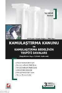 Kamulaştırma Kanunu ve Kamulaştırma Bedelinin Tespiti Davaları
