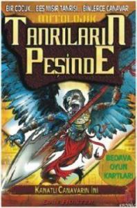 Kanatlı Canavarın İni; Mitolojik Tanrıların Peşinde 4