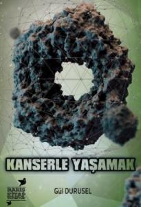 Kanserle Yaşamak
