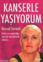 Kanserle Yaşıyorum