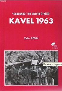 Kanunsuz Bir Grevin Öyküsü Kavel 1963