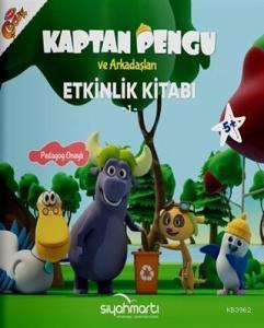 Kaptan Pengu ve Arkadaşları - Etkinlik Kitabı (5+ Yaş)