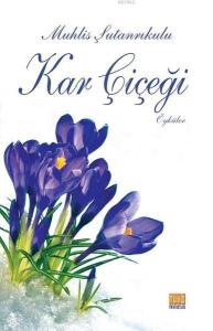 Kar Çiçeği; Öyküler