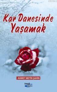 Kar Danesinde Yaşamak